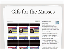 Tablet Screenshot of gifs-for-the-masses.tumblr.com