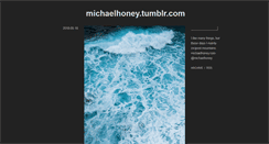 Desktop Screenshot of michaelhoney.tumblr.com