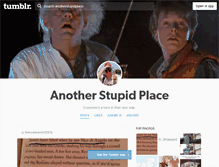 Tablet Screenshot of anotherstupidplace.tumblr.com