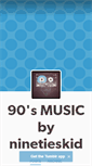 Mobile Screenshot of ninetiesmusikid.tumblr.com