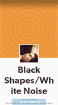 Mobile Screenshot of blackshapeswhitenoise.tumblr.com
