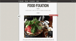 Desktop Screenshot of foodfixation.tumblr.com