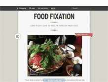 Tablet Screenshot of foodfixation.tumblr.com