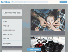 Tablet Screenshot of allbecauseofyougirl.tumblr.com