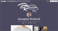 Desktop Screenshot of douglasrickard.tumblr.com