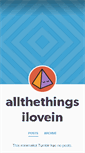 Mobile Screenshot of allthethingsilovein.tumblr.com