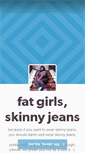 Mobile Screenshot of fatgirlsskinnyjeans.tumblr.com