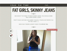 Tablet Screenshot of fatgirlsskinnyjeans.tumblr.com