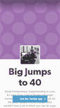 Mobile Screenshot of bigjumpsto40.tumblr.com
