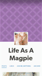 Mobile Screenshot of lifeasamagpie.tumblr.com