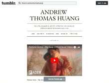 Tablet Screenshot of andrewthomashuang.tumblr.com