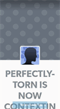 Mobile Screenshot of perfectly-torn.tumblr.com