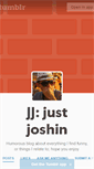 Mobile Screenshot of justjoshinyoubro.tumblr.com