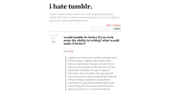 Desktop Screenshot of ihatetumblr.tumblr.com