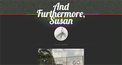 Desktop Screenshot of andfurthermoresusan.tumblr.com