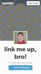 Mobile Screenshot of linkmeupbro.tumblr.com
