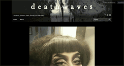 Desktop Screenshot of deathwaves.tumblr.com