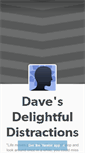 Mobile Screenshot of davesdelightfuldistractions.tumblr.com