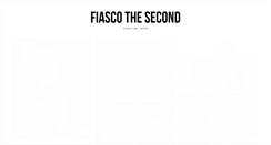 Desktop Screenshot of fiascothesecond.tumblr.com