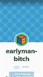 Mobile Screenshot of earlyman-bitch.tumblr.com