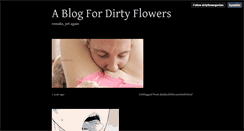 Desktop Screenshot of dirtyflowergarden.tumblr.com