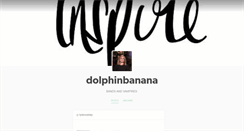 Desktop Screenshot of dolphinbanana.tumblr.com