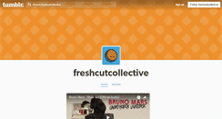 Desktop Screenshot of freshcutcollective.tumblr.com