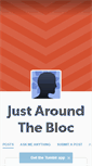 Mobile Screenshot of justaroundthebloc.tumblr.com