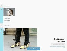 Tablet Screenshot of justaroundthebloc.tumblr.com