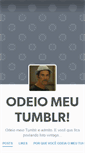 Mobile Screenshot of odeiomeutumblr.tumblr.com