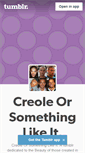 Mobile Screenshot of creoleorsomethinglikeit.tumblr.com