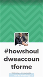 Mobile Screenshot of howshouldweaccountforme.tumblr.com