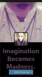 Mobile Screenshot of imaginationbecomesmadness.tumblr.com