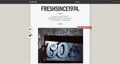 Desktop Screenshot of freshsince1974.tumblr.com