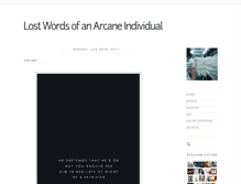 Tablet Screenshot of lostwordsofanarcaneindividual.tumblr.com