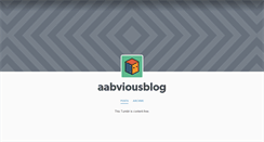 Desktop Screenshot of aabviousblog.tumblr.com