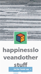Mobile Screenshot of happinessloveandotherstuff.tumblr.com