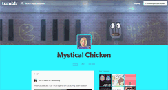 Desktop Screenshot of mysticalchicken.tumblr.com