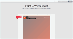 Desktop Screenshot of aintnothinnyce.tumblr.com