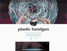 Tablet Screenshot of plastichandgun.tumblr.com