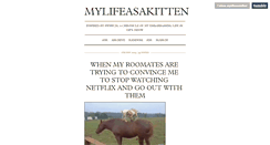 Desktop Screenshot of mylifeasakitten.tumblr.com