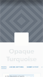 Mobile Screenshot of opaqueturquoise.tumblr.com