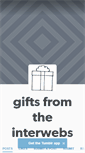 Mobile Screenshot of giftsfromtheinterwebs.tumblr.com