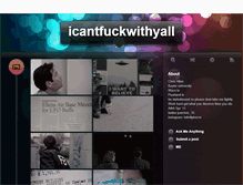 Tablet Screenshot of icantfuckwithyall.tumblr.com