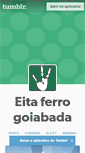 Mobile Screenshot of eitaferrogoiabada.tumblr.com