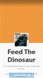 Mobile Screenshot of feedthedinosaur.tumblr.com