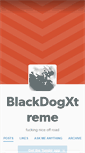 Mobile Screenshot of blackdogxtreme.tumblr.com