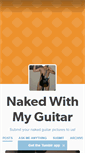 Mobile Screenshot of nakedwithmyguitar.tumblr.com