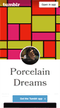 Mobile Screenshot of porcelaindreamer.tumblr.com