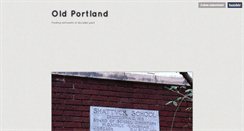 Desktop Screenshot of oldportland.tumblr.com